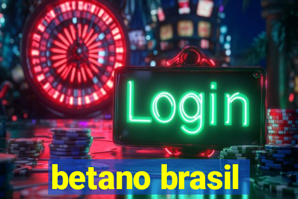 betano brasil